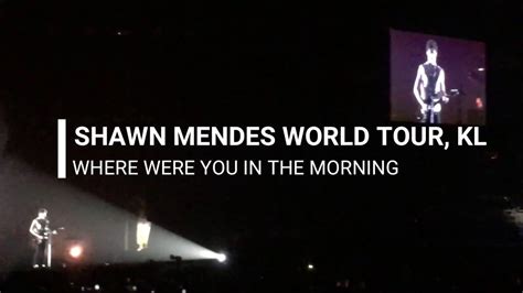 Shawn Mendes Where Were You In The Morning Youtube