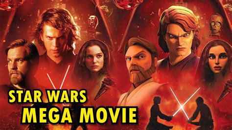 But that's not difficult, as both. The Clone Wars & Revenge Of The Sith Mega Movie!! Edited ...
