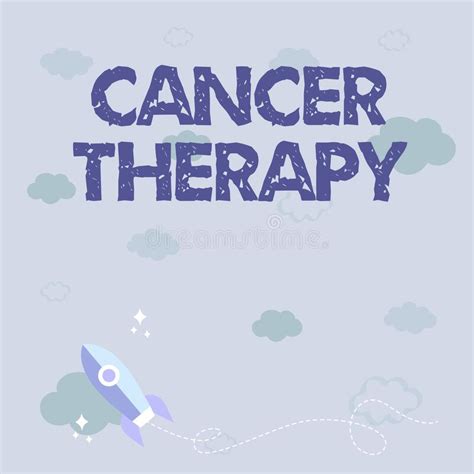 Writing Displaying Text Cancer Therapy Word For Treatment Of Cancer In
