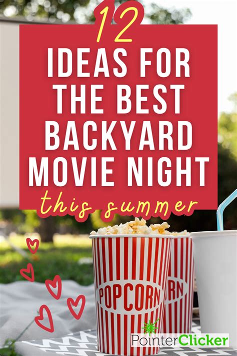 movie magic unleashed 12 fun and creative ways to spice up your backyard movie night in 2023