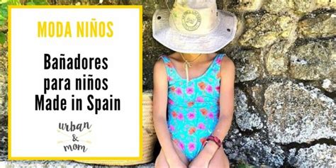 Bañadores Para Niños Made In Spain Urbanandmom