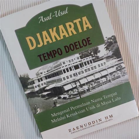 Jual Produk Buku Sejarah Kota Tempo Doeloe Asal Usul Jakarta Tempo Doeloe Zaenuddin H M
