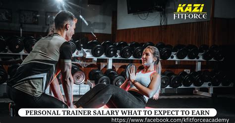 Personal Trainer Salary What To Expect To Earn Kazifitforce