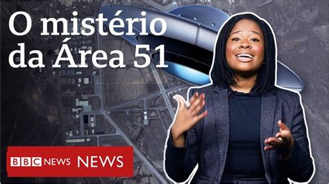 O Que Se Sabe Sobre A Misteriosa Área 51 Nos Eua Bbc News Brasil