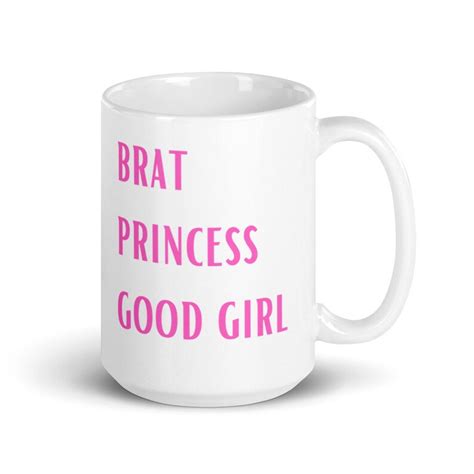 brat princess good girl mug ddlg cup bratty submissive etsy