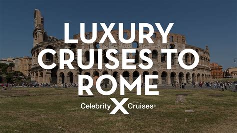 Discover Rome With Celebrity Cruises Youtube