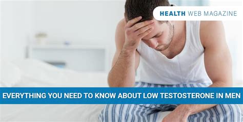Low Testosterone In Men Symptoms Causes Diagnosis And Treatment