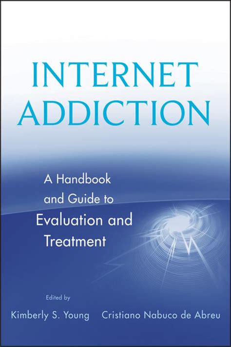 Check spelling or type a new query. PDF Internet Addiction A Handbook and Guide to Evaluation and Treatment by Kimberly S. Young ...