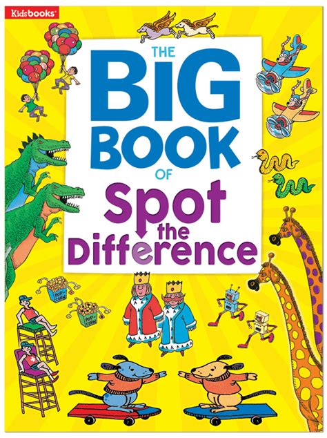 The Big Book Of Spot The Difference Kidsbooks Publishing