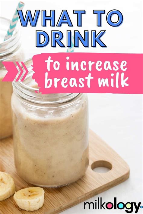 What To Drink To Increase Breast Milk Quickly Milkology