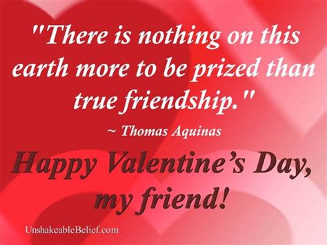 Apart from valentine's day quotes for friends, the modern day celebrations involve complementing loved ones with gifts such as cards, flowers, candles. 10 Valentine's Day Friendship Quotes