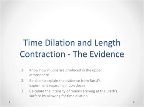 ppt time dilation and length contraction the evidence powerpoint presentation id 2564020