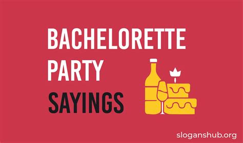 180 Cool Bachelorette Party Sayings Youll Love
