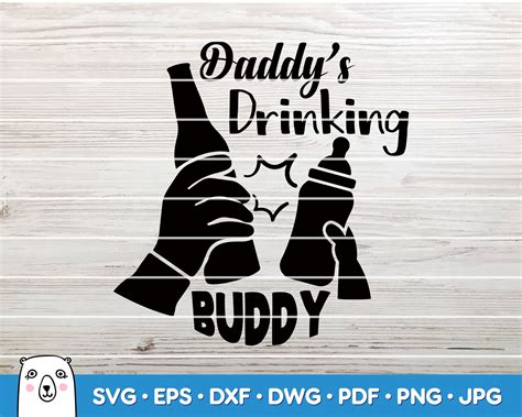 Daddys Drinking Buddy Svg Svg Cut File Car Decal Svg Etsy