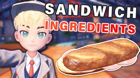 Where To Get All Sandwich Ingredients Pokemon Scarlet And Violet Youtube