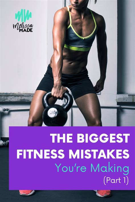 The Biggest Fitness Mistakes Youre Making Part 1 Workout For