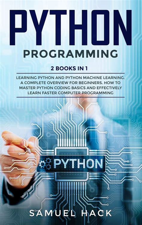 Python Programming 2 Books In 1 Learning Python And Python Machine