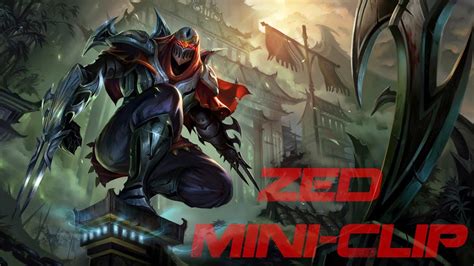 League Of Legends Zed Miniclip Youtube