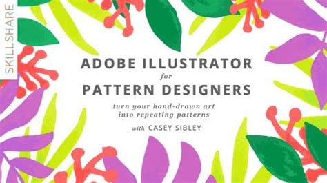 Skillshare Adobe Illustrator For Pattern Designers Turn Your Hand