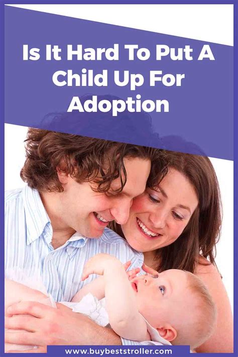 Is It Hard To Put A Child Up For Adoption 7 Step Guide
