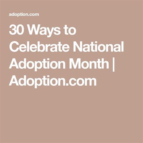 30 Ways To Celebrate National Adoption Month National