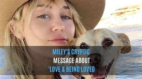 miley cyrus posts cryptic message on instagram about love and being loved hollywood