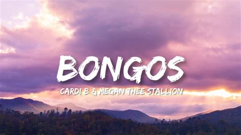 Cardi B And Megan Thee Stallion Bongos Lyrics Youtube