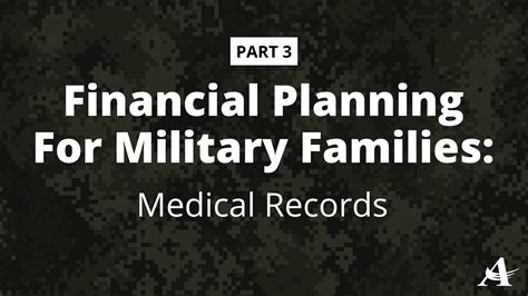 Part 3 Financial Planning For Military Families Medical Records