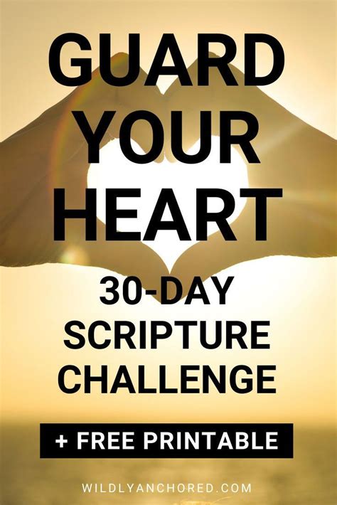 Why Guarding Your Heart Is So Important Free 30 Day Guard Your Heart