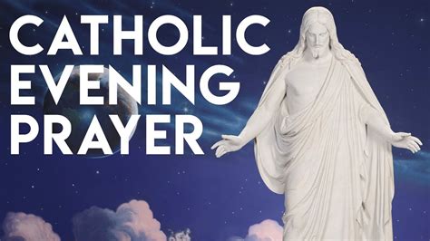 Catholic Evening Prayer Youtube
