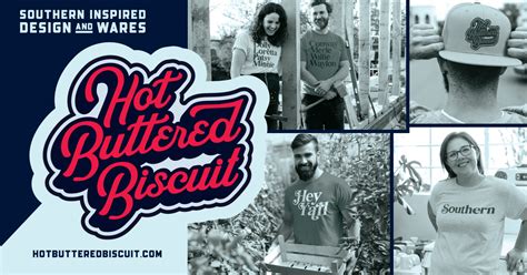 Hot Buttered Biscuit Southern Inspired Design And Wares