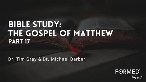 Bible Study The Gospel Of Matthew Part 16 1231 50 Bible Study