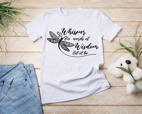 whisper words of wisdom let it be svg dragonfly svg etsy