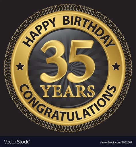 35 Years Happy Birthday Congratulations Gold Label