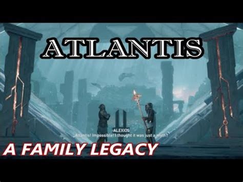 Assassin S Creed Odyssey Finding Your Real Father Atlantis A