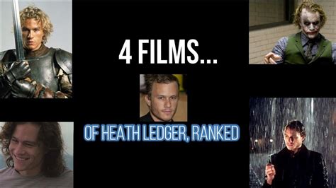 4 Filmsof Heath Ledger Ranked Youtube