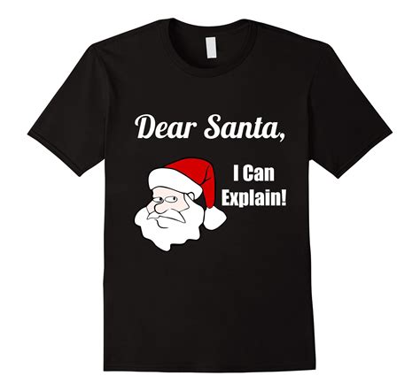 Dear Santa I Can Explain Funny Christmas T Shirt Clothing