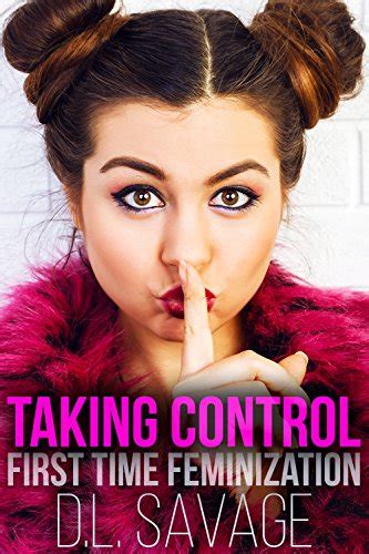 Taking Control First Time Feminization Ebook Savage Dl