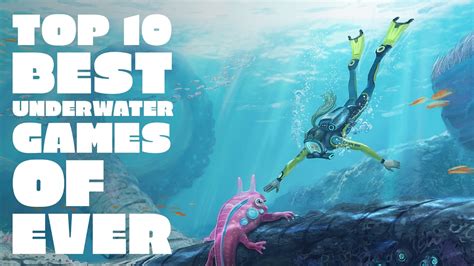 Top 10 Underwater Games Of Ever Youtube