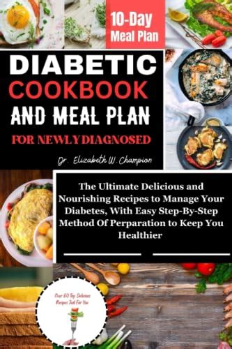 Diabetic Cookbook And Meal Plan For Newly Diagnosed The Ultimate