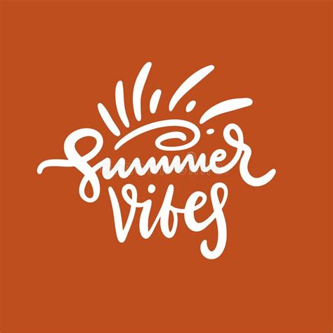 Summer Vibes Phrase Hand Drawn Vector Lettering Summer Quote