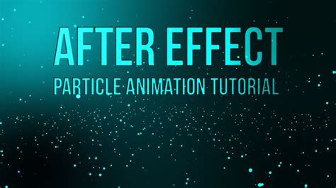Adobe After Effects Particle Background Animation Tutorial Adobe