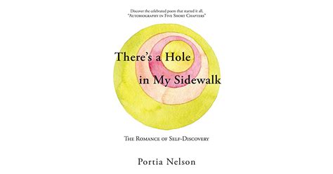 Theres A Hole In My Sidewalk The Romance Of Self Discovery By Portia