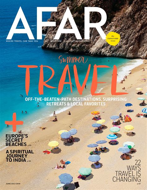 Afar Magazine • Issue 31 • Junejuly 2014 New Travel Travel And