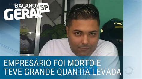 Empresário Que Levava Dinheiro A Amigo é Encontrado Morto Em São Paulo Youtube