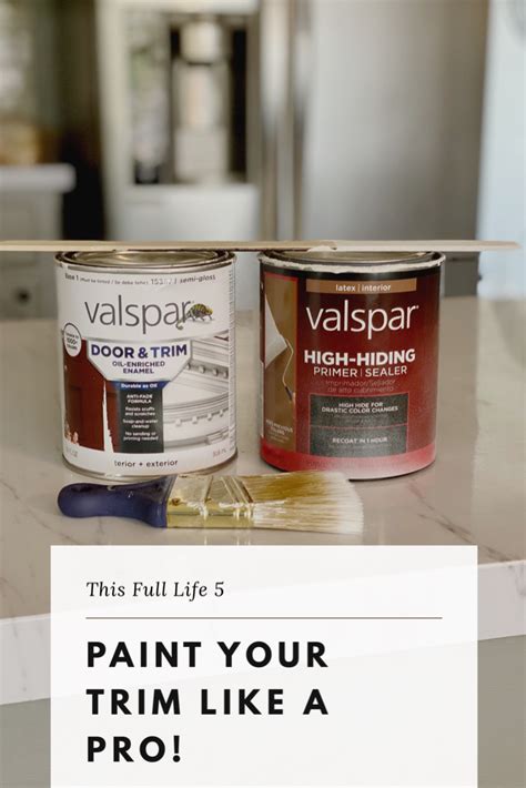Reprinted with permission by abrams. Valspar Door and Trim Enamel Review + How to Paint Trim ...