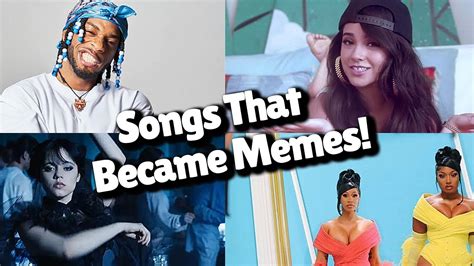 Songs That Became Memes YouTube