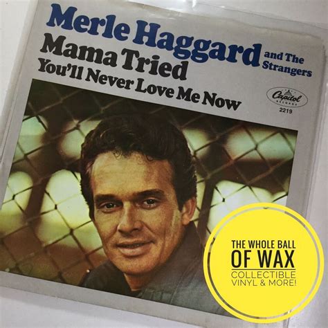 Merle Haggard Mama Tried You Ll Never Love Me Now 45 Excellent 1968 Ebay In 2021 Merle