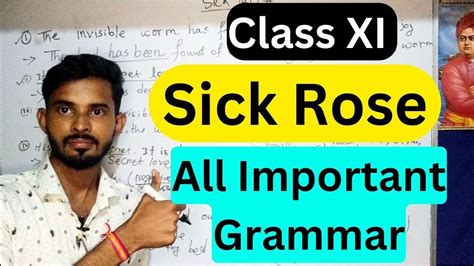 All Important Grammar From Sick Rose।। Class Xi Poem Sick Rose By William Blake Youtube