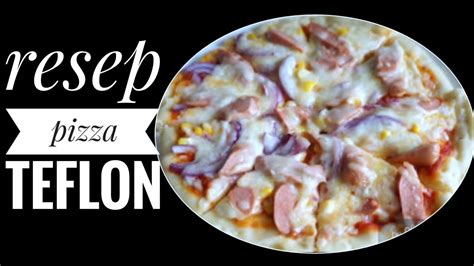 Bunda siapkan beberapa bahan di bawah ini untuk memulai membuat pizza sendiri. CARA MEMBUAT PIZZA TEFLON || SIMPLE & MUDAH || VLOG MASAK ...